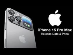 Spesifikasi iPhone 15 Pro Max Terbaru, Cek Lengkapnya DiSini!
