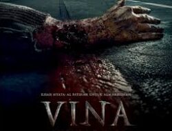 Film Vina adalah Bukti Bahwa Hukum Indonesia Tumpul ke Atas Tajam ke Bawah